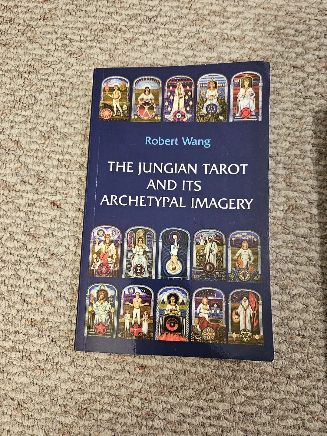 The Jungian Tarot and Its Archetypal Imagery by Robert Wang Book