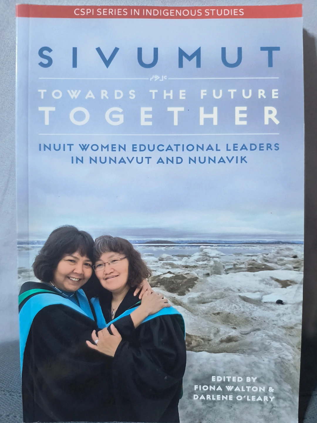 Sivumut: Book on Inuit Women Educational Leaders