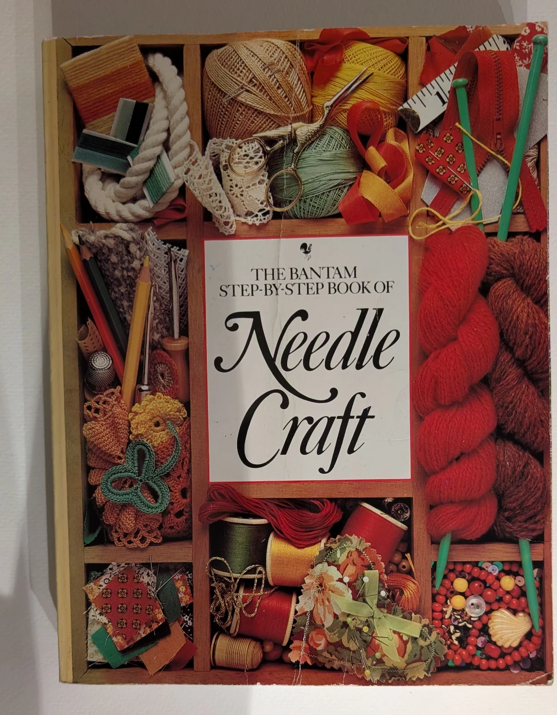 The Bantam Step by Step of Needlecraft