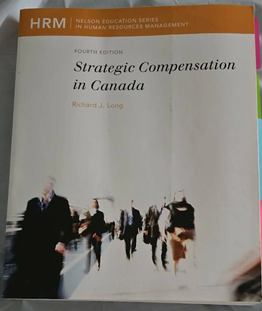 Strategic Compensation in Canada: Fourth Edition