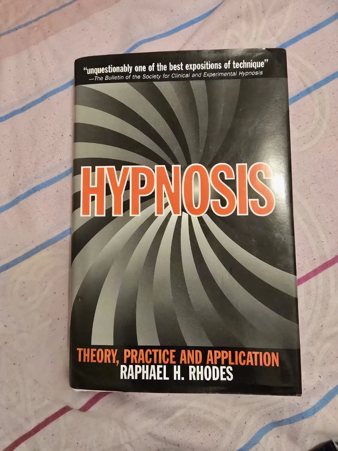 Hypnosis: Theory, Practice and Application