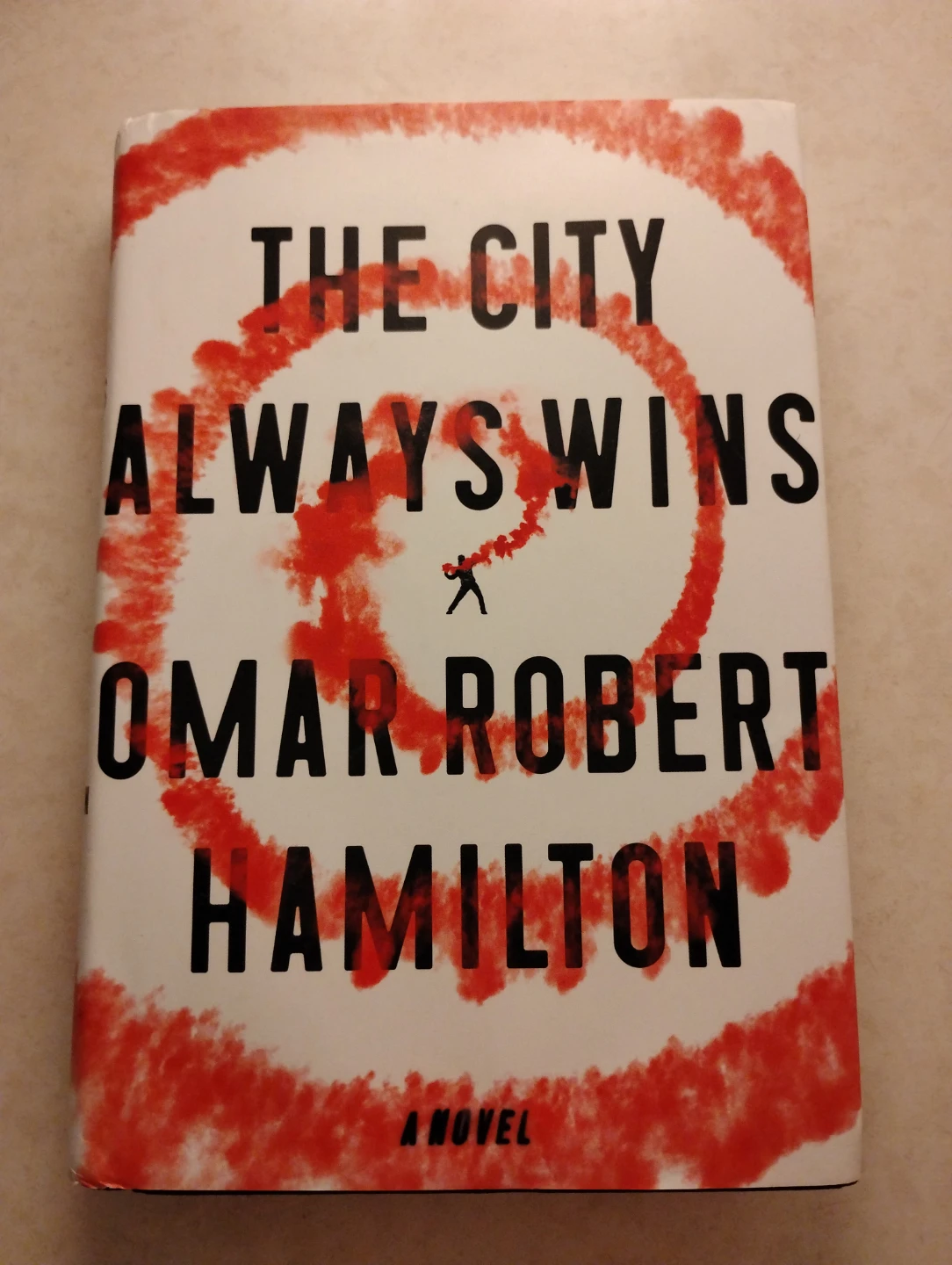 The City Always Wins by Omar Robert Hamilton Novel