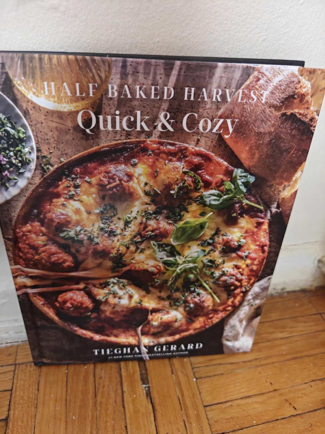 Half Baked Harvest Quick & Cozy Cookbook