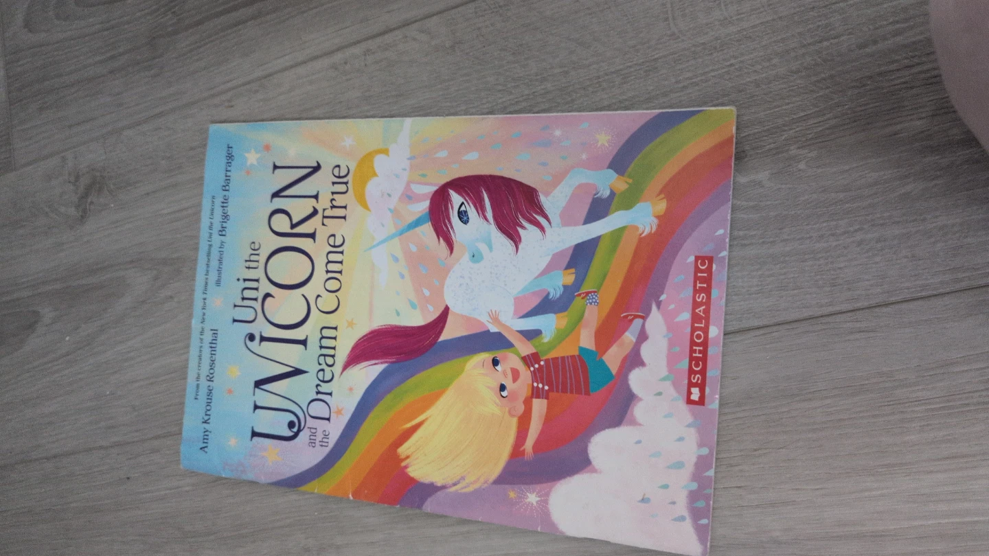 Uni the Unicorn and the Dream Come True Book