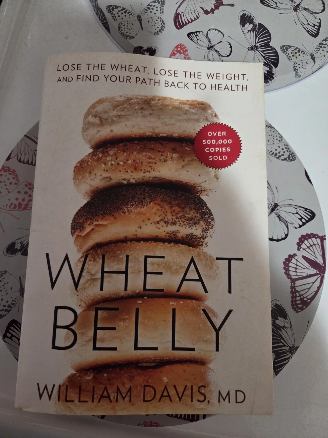 Wheat Belly by William Davis, MD Book