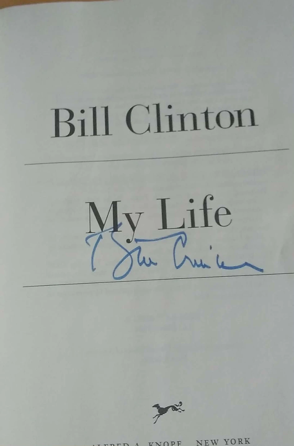 Signed My Life by Bill Clinton - photo 2