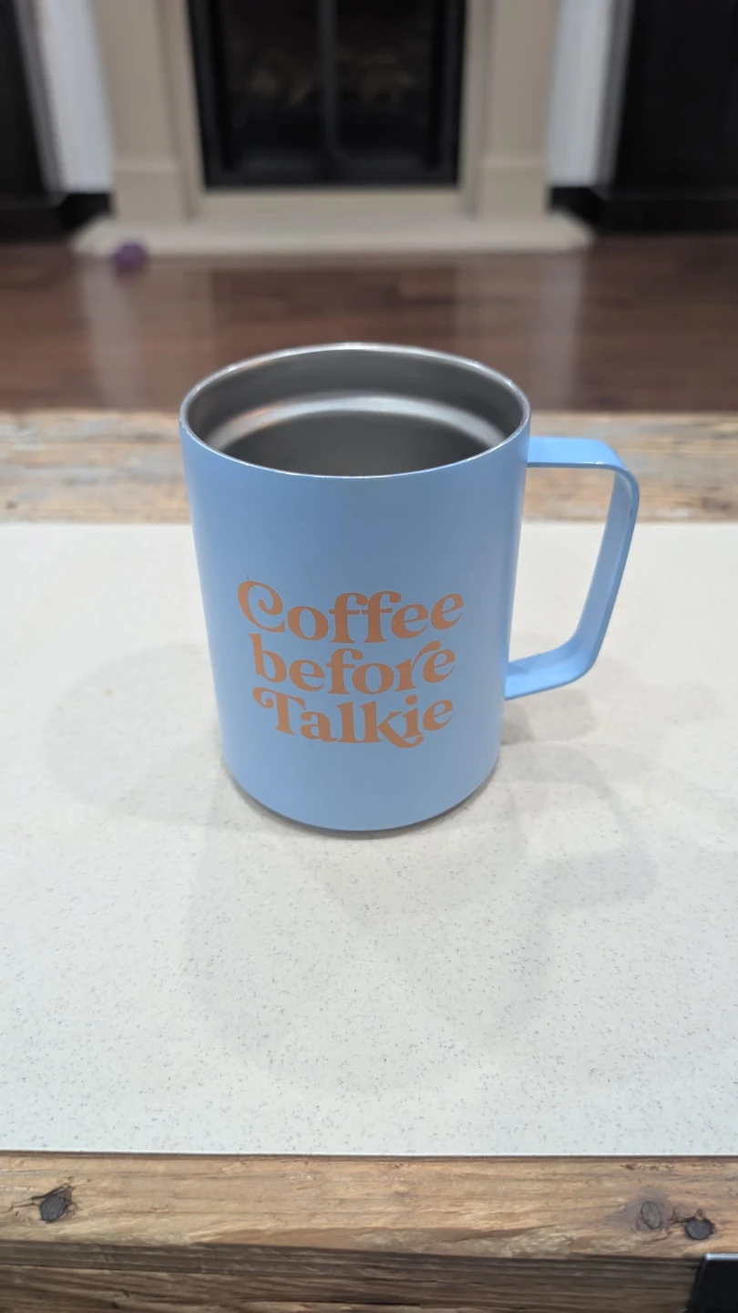 Light Blue "Coffee Before Talkie"