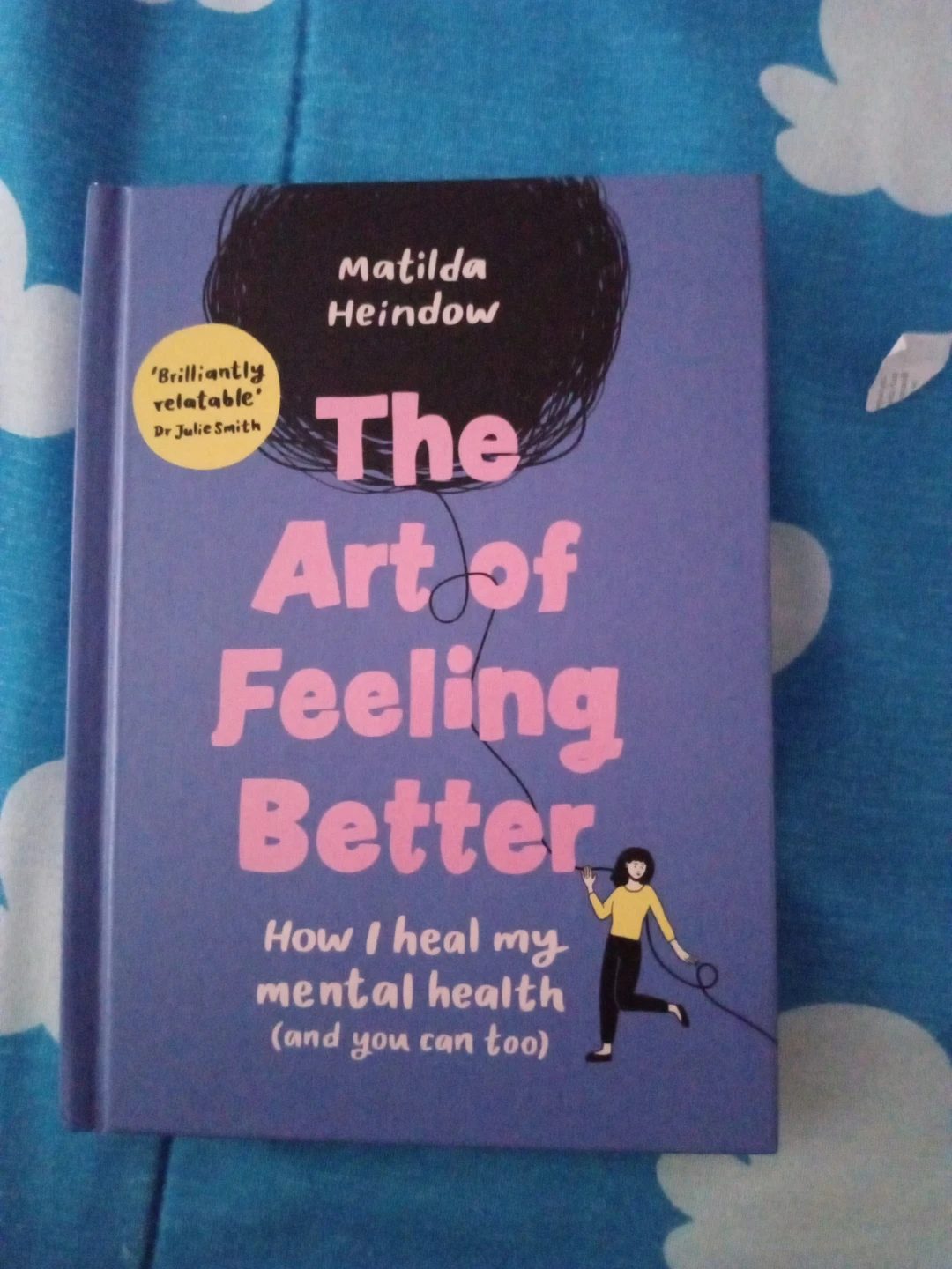 The Art of Feeling Better by Matilda Heindow