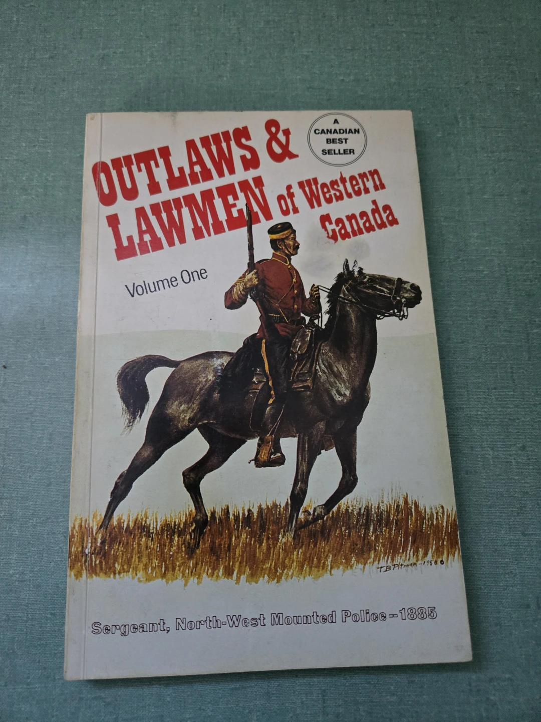 Outlaws & Lawmen of Western Canada Paperback Book