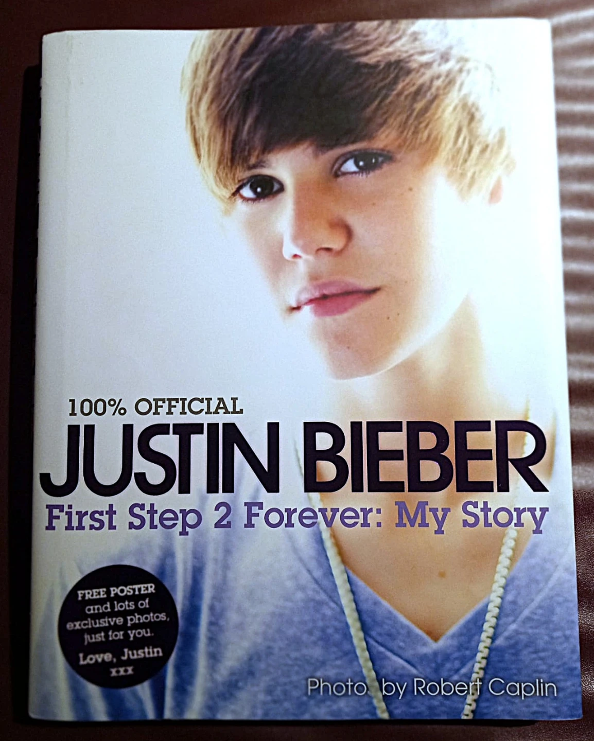 Justin Bieber: First Step 2 Forever: My Story