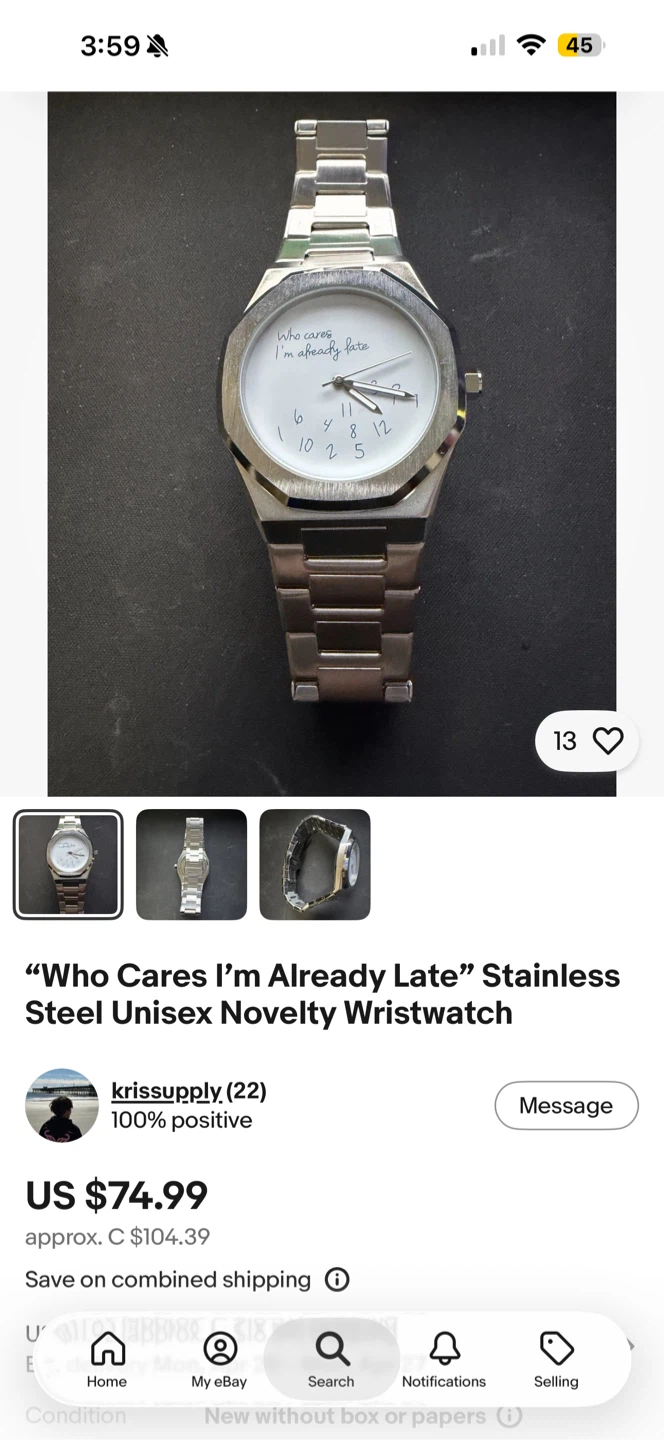 Who Cares I’m Already Late” Novelty Watch - photo 4