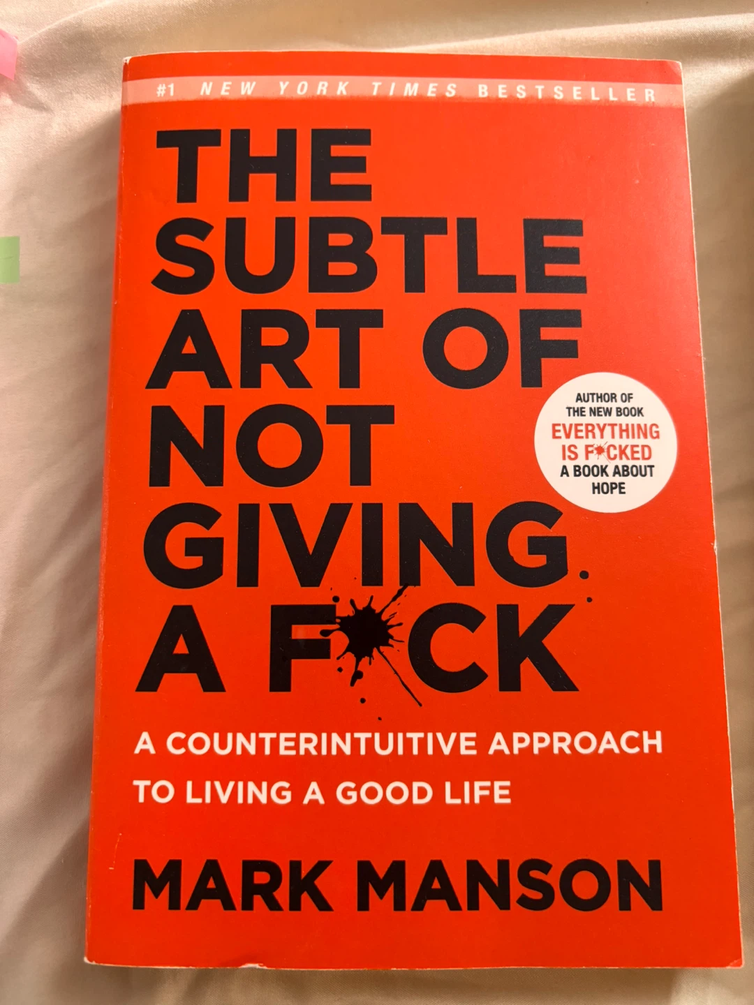 The Subtle Art of Not Giving a F*ck by Mark Manson
