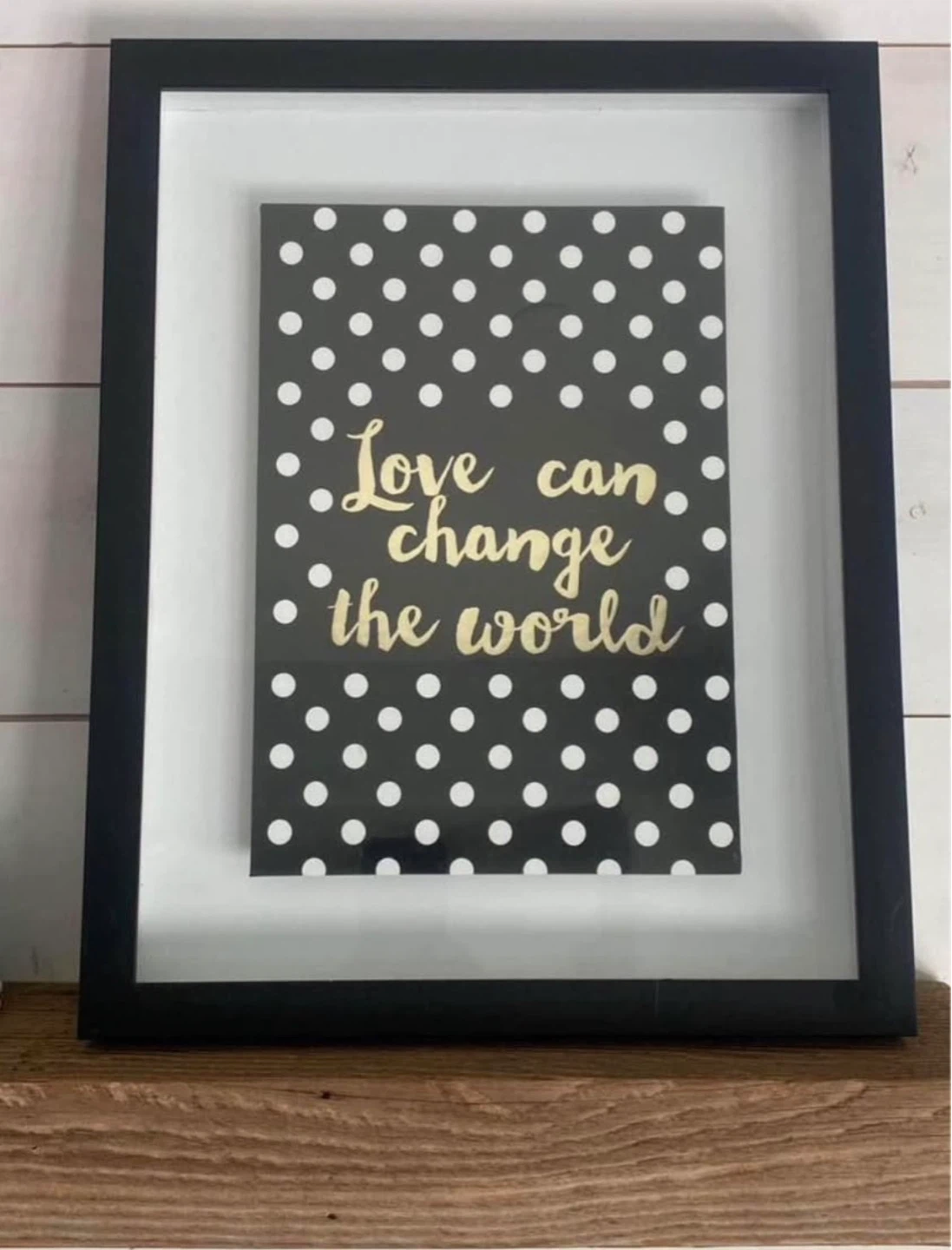Framed "Love Can Change The World" Wall Art