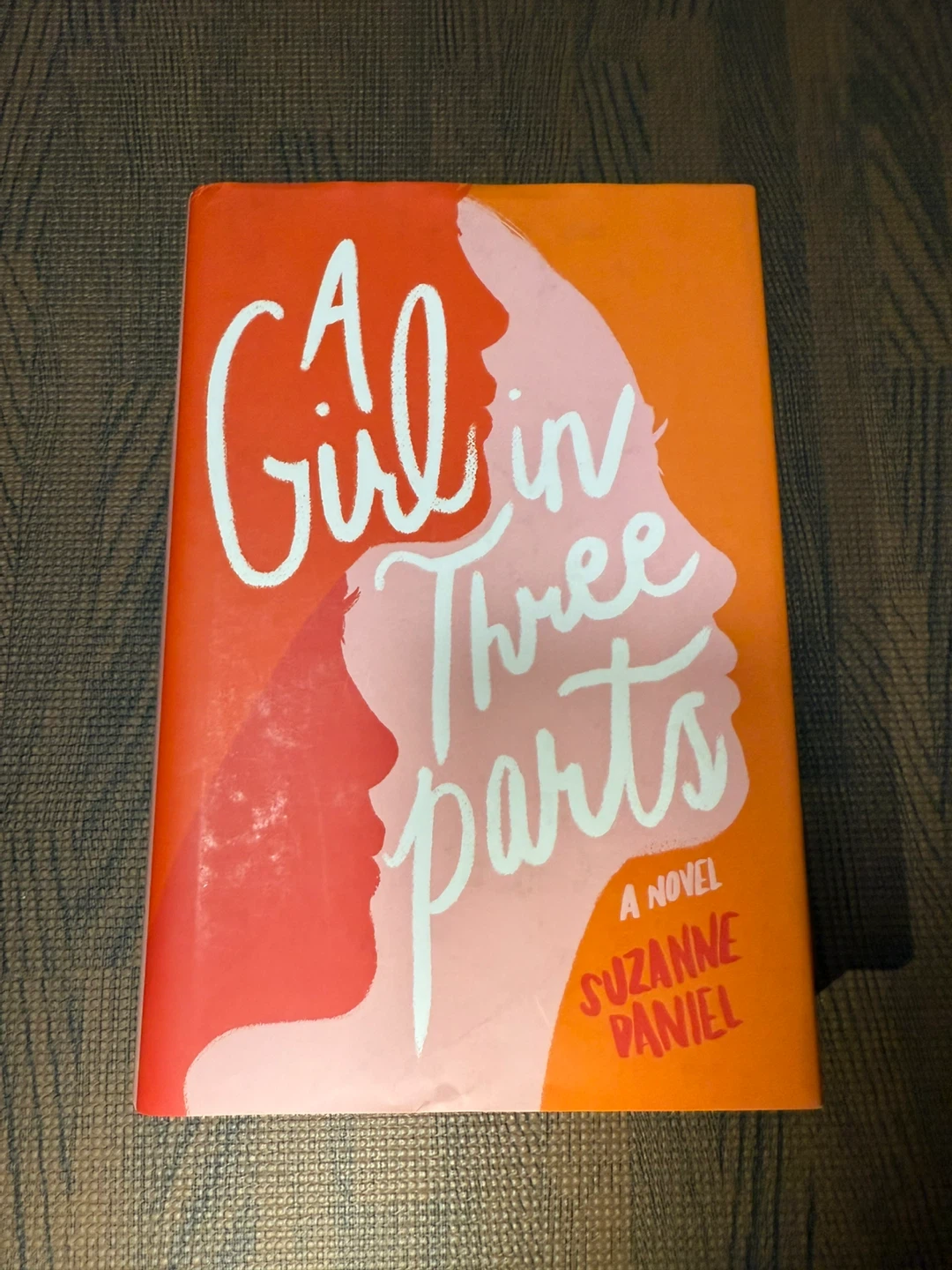 A Girl in Three Parts by Suzanne Daniel