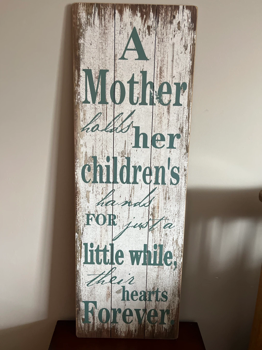 Decorative Wood Sign 'A Mother Holds Her Children's Hands'