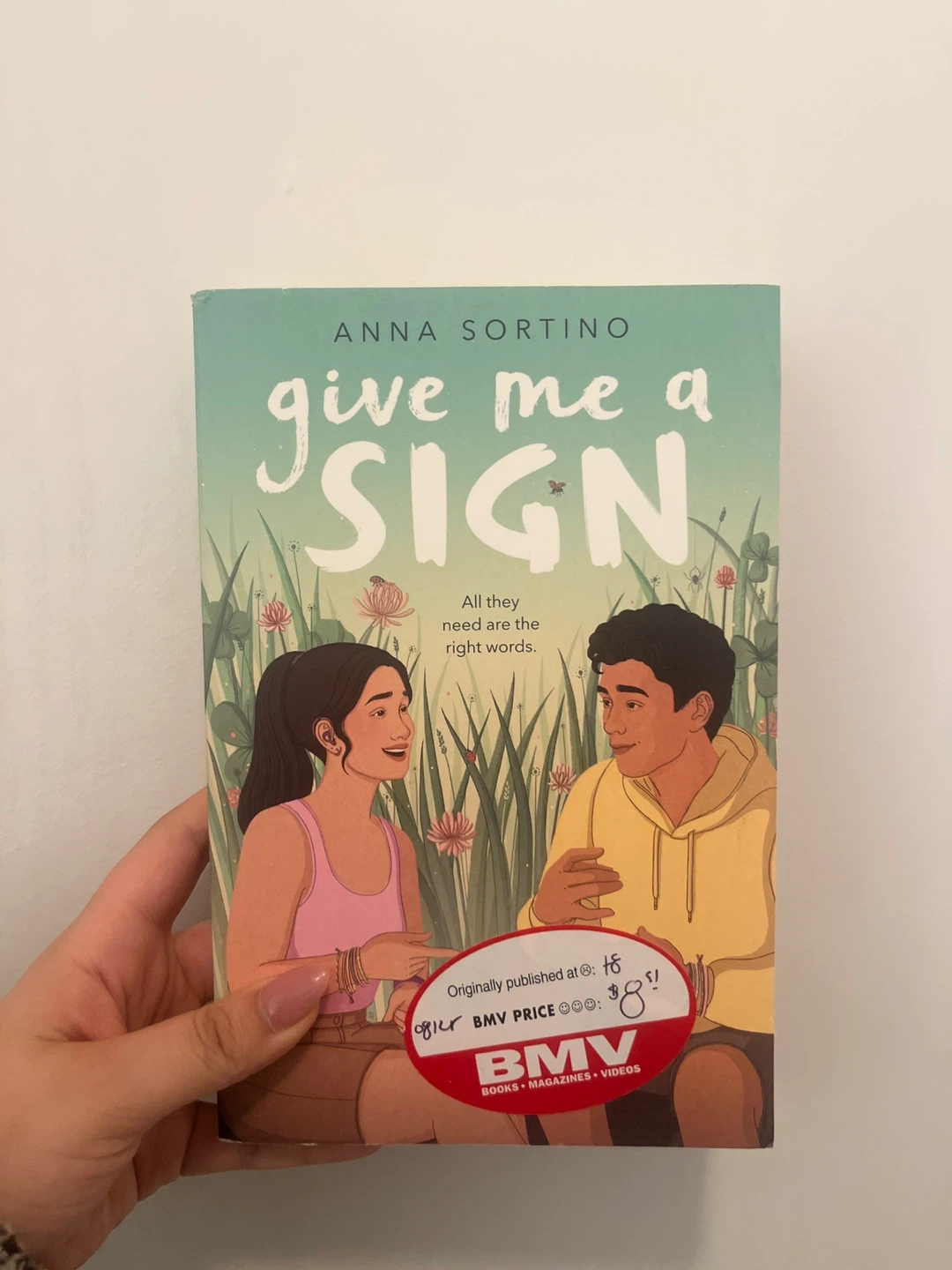 Give Me a Sign by Anna Sortino - Young Adult Romance