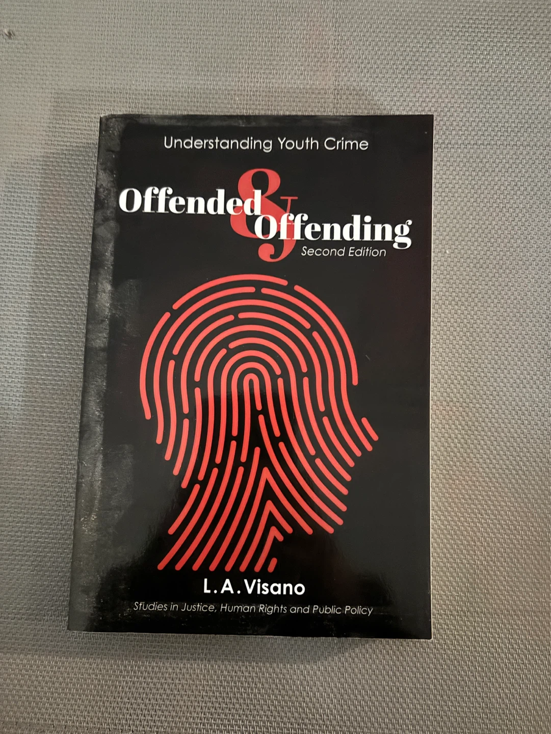 Offended & Offending: Understanding Youth Crime 2nd Ed.