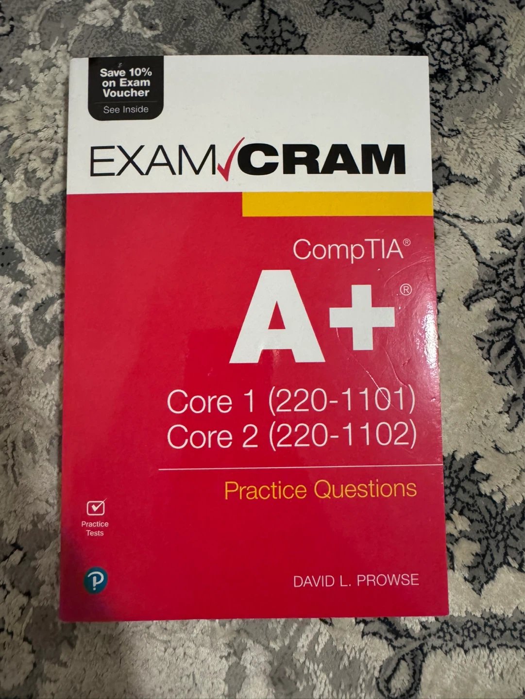 CompTIA A+ Exam Cram Books (Core 1 & 2 + Practice Questions) - photo 2