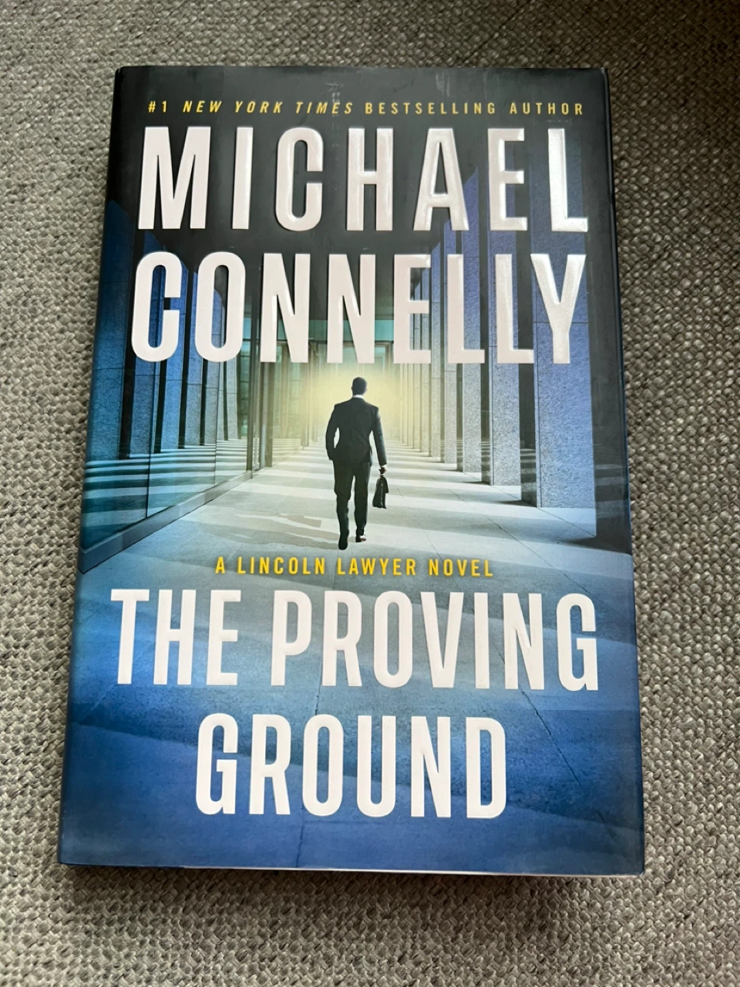 The Proving Ground by Michael Connelly (Lincoln Lawyer Novel)