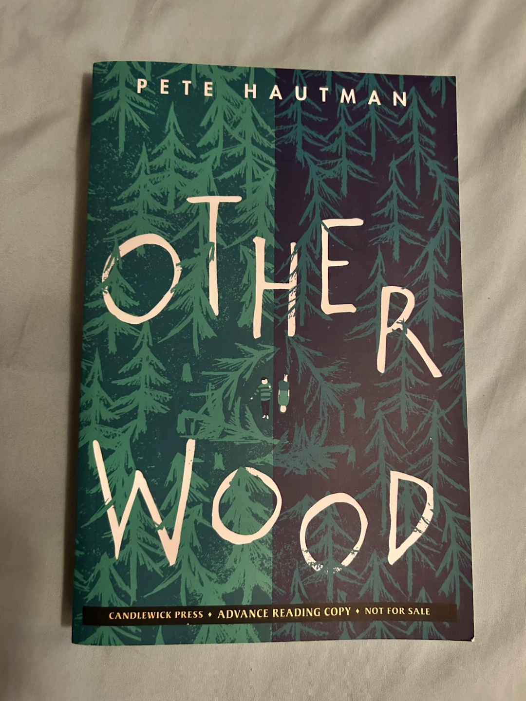 Otherwood by Pete Hautman - Advance Reading Copy