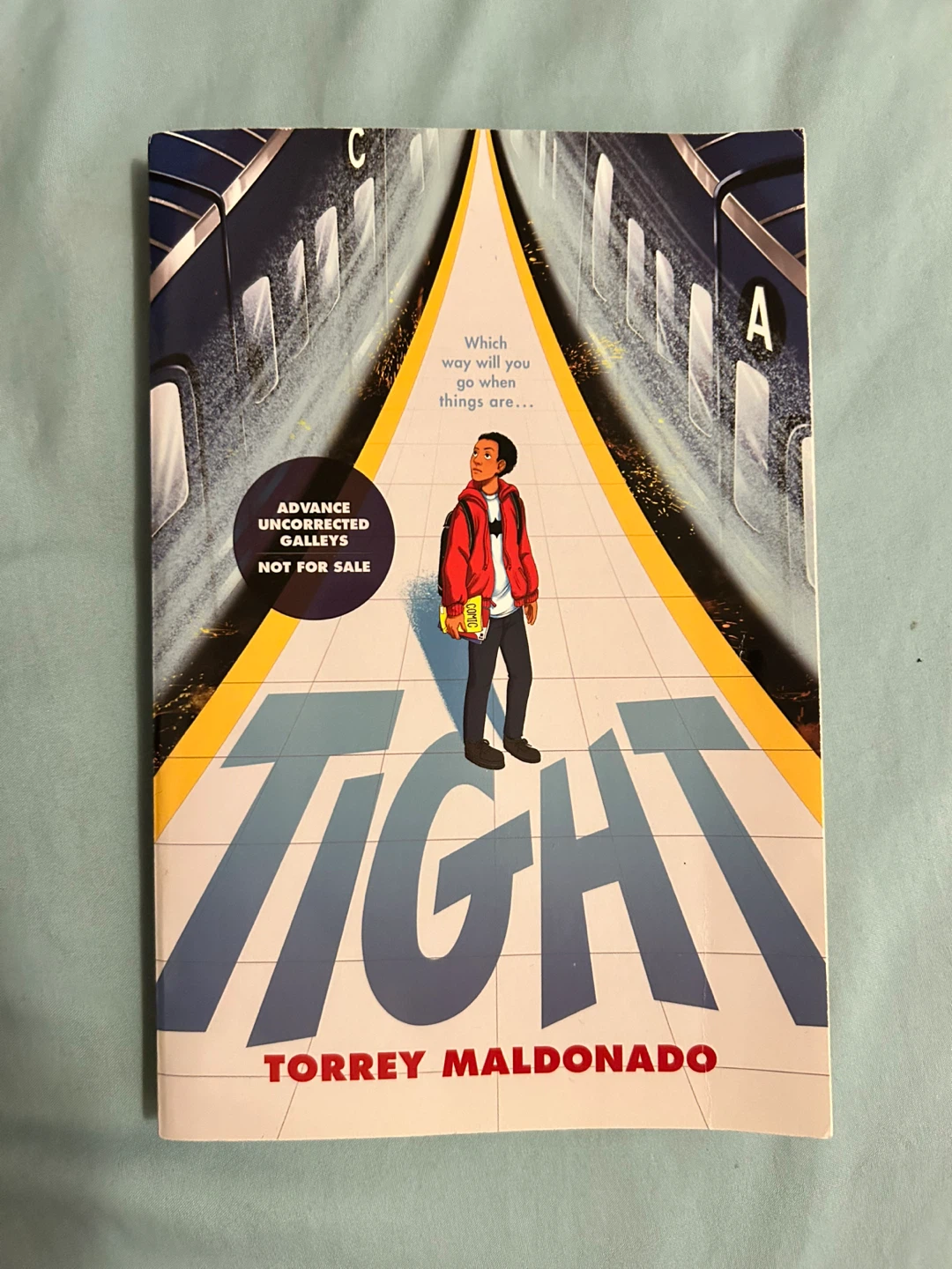 Tight by Torrey Maldonado - Advance Uncorrected Galleys