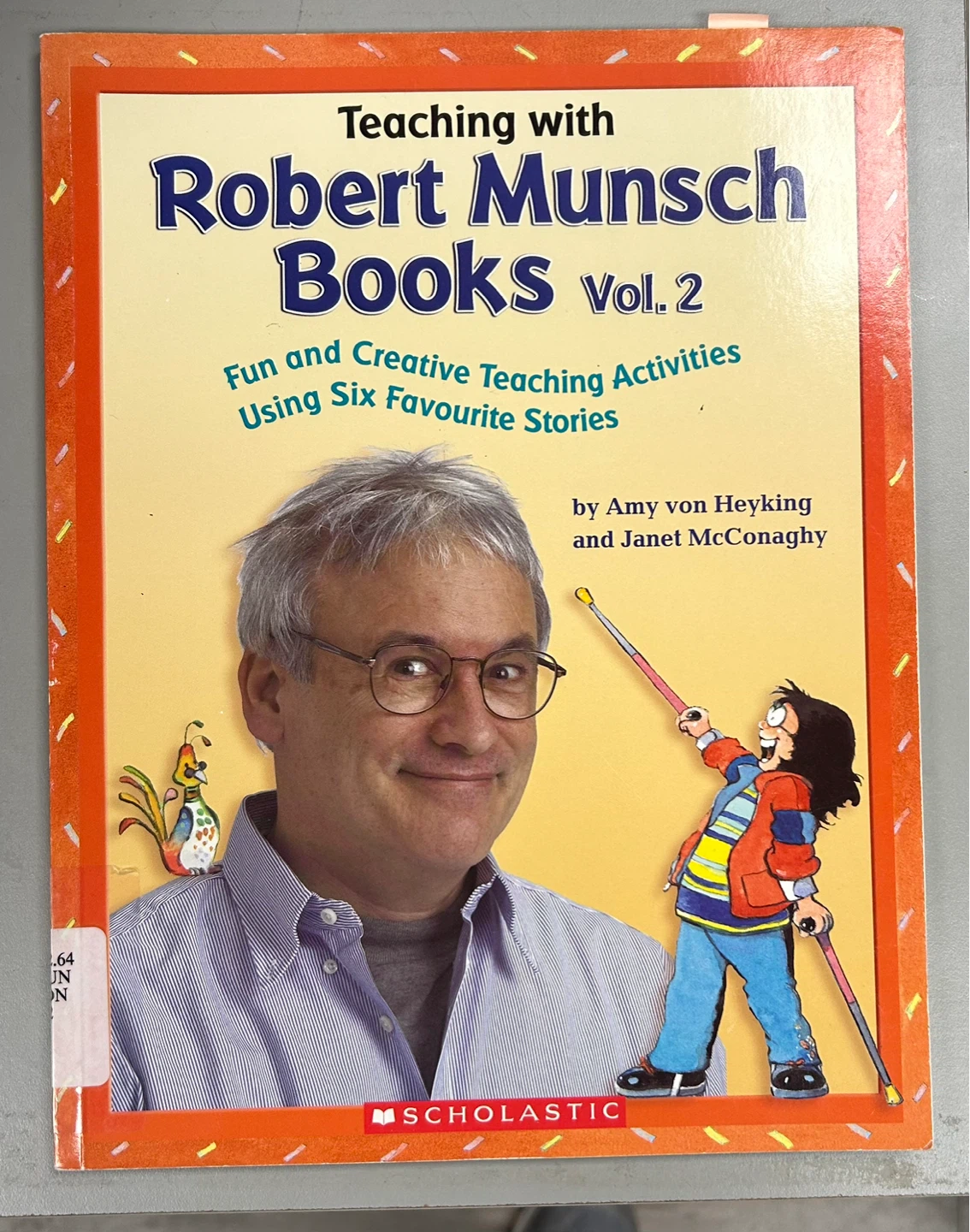 Teaching with Robert Munsch Books Vol. 2