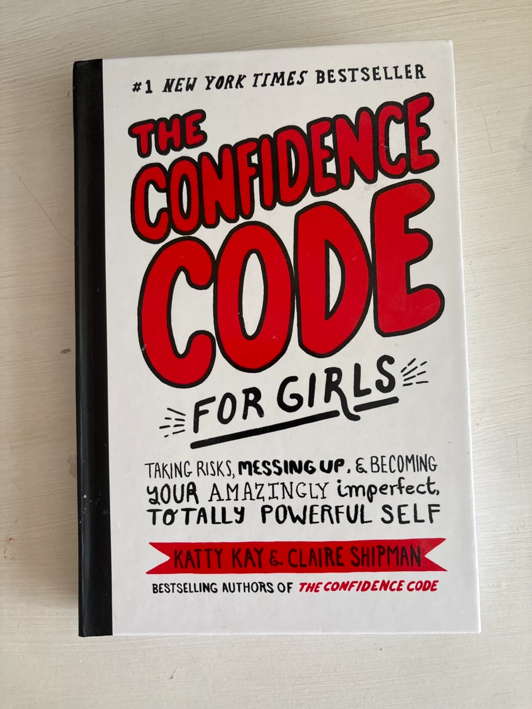The Confidence Code for Girls Book