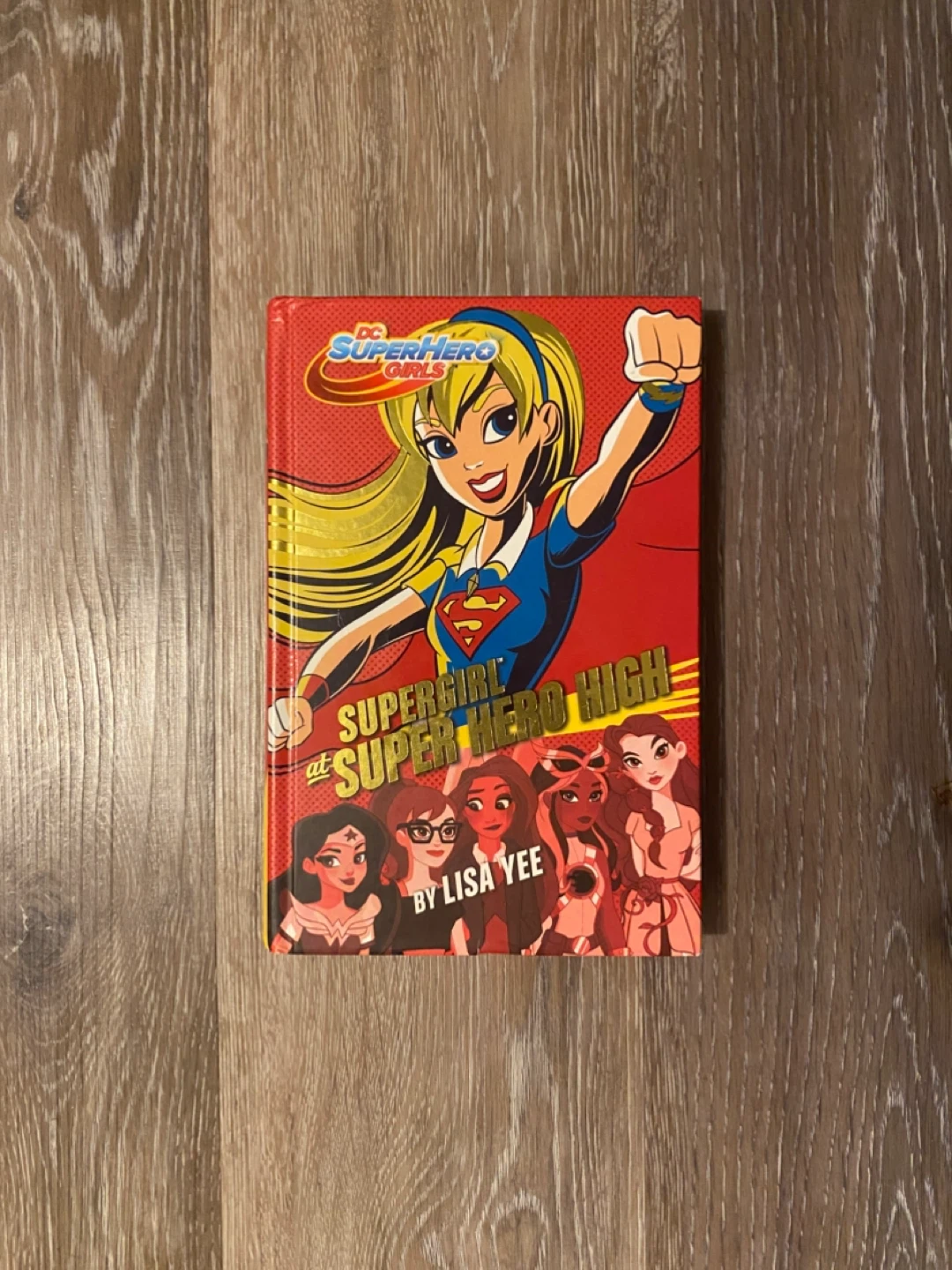 DC Super Hero Girls: Supergirl at Super Hero High by Lisa Yee