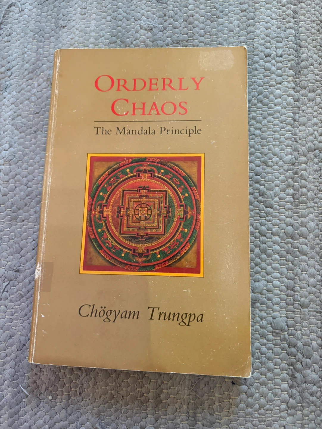 Orderly Chaos: by Chögyam Trungpa