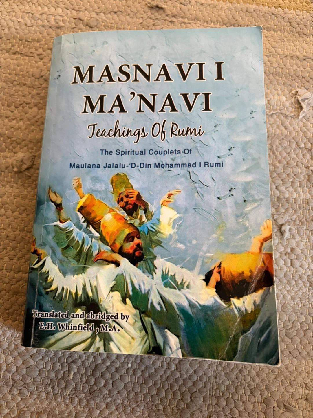 Masnavi I Ma'Nani Teachings of Rumi Book
