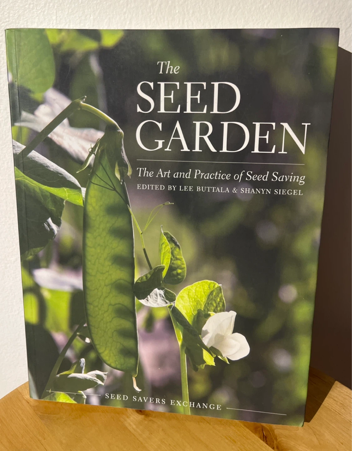 The Seed Garden: The Art and Practice of Seed Saving Book