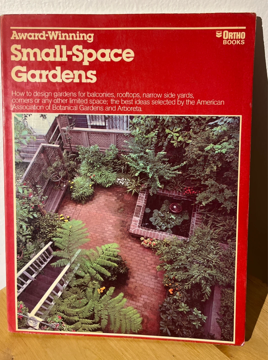 Award-Winning Small-Space Gardens Book