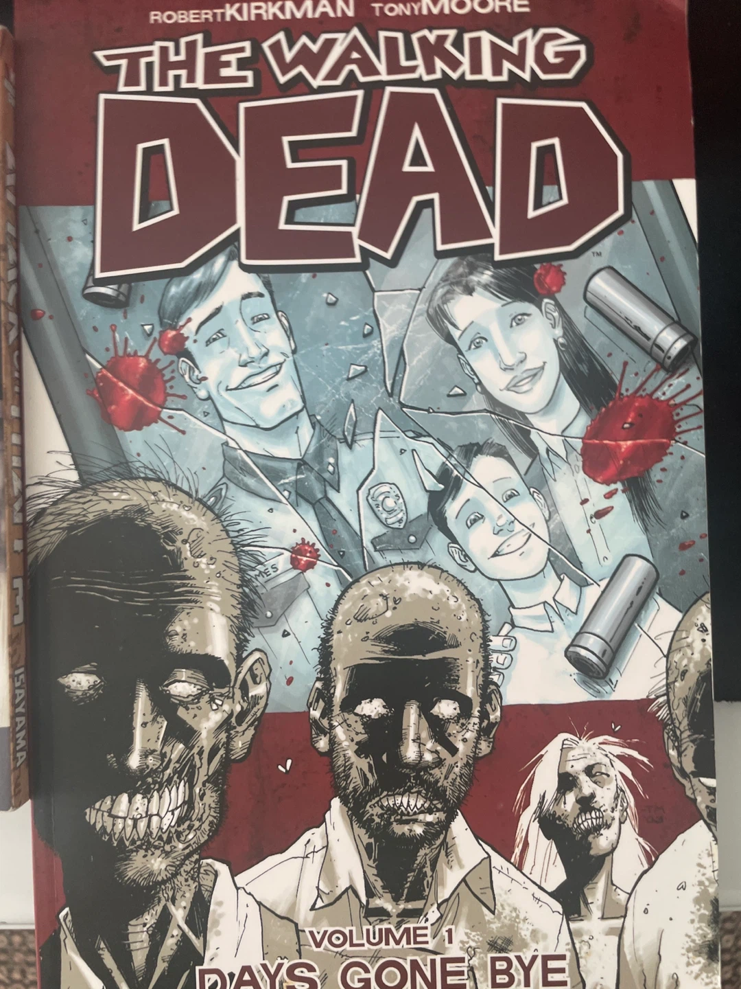 The walking dead Volume 1 by Robert Kirkmen and Tony Moore