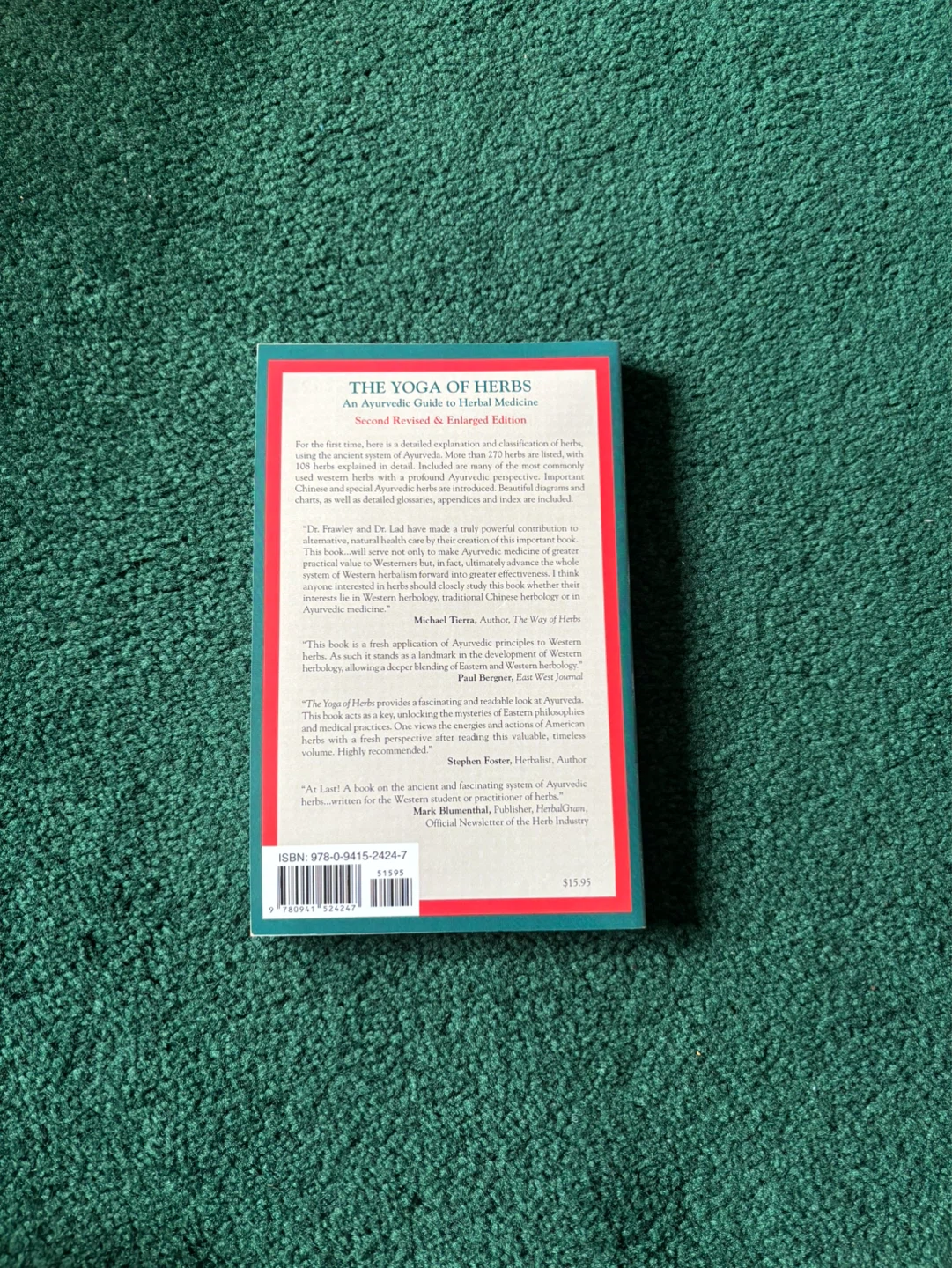 The Yoga of Herbs: An Ayurvedic Guide to Herbal Medicine - photo 2