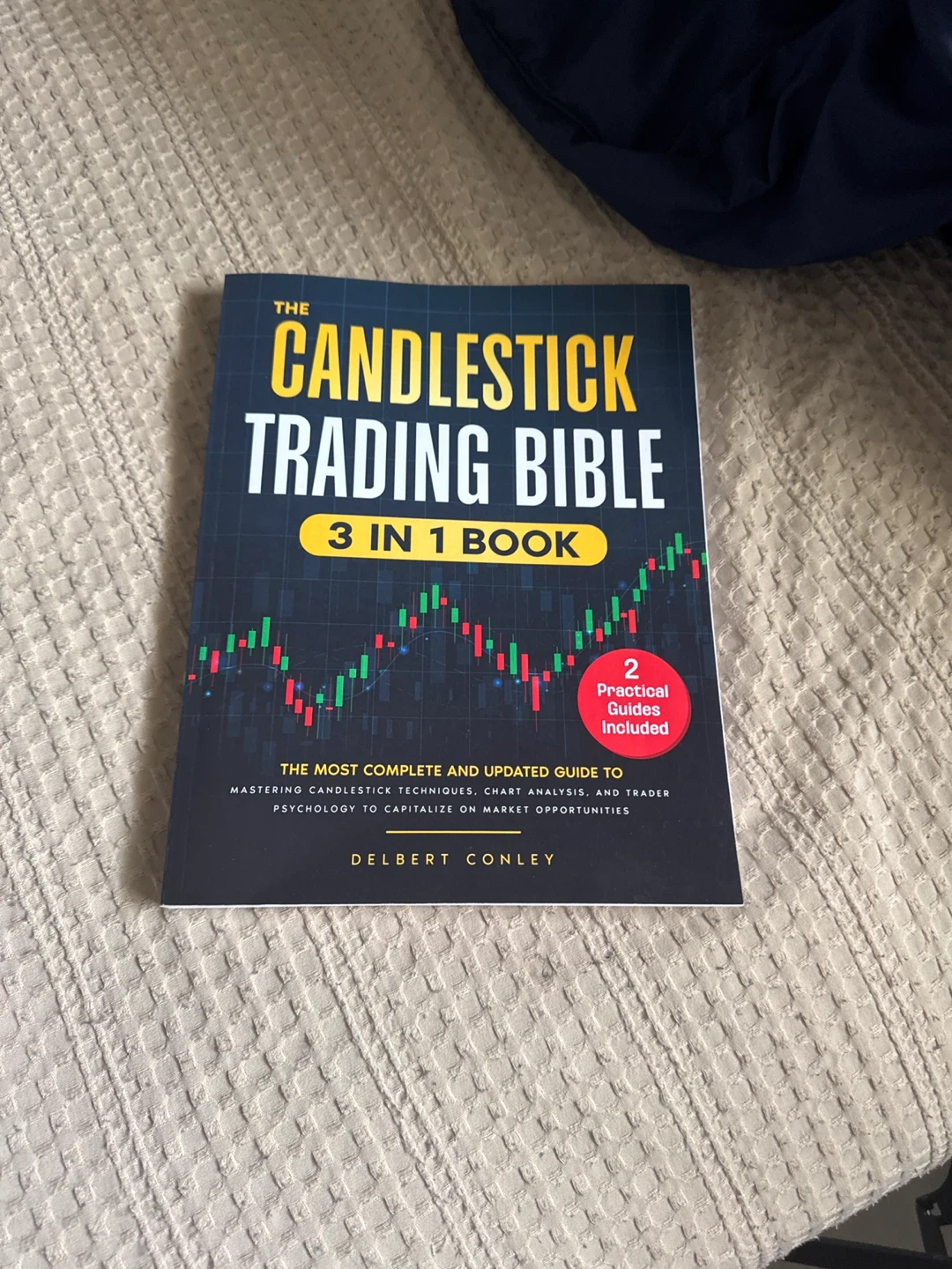 The Candlestick Trading Bible 3-in-1 Book by Delbert Conley