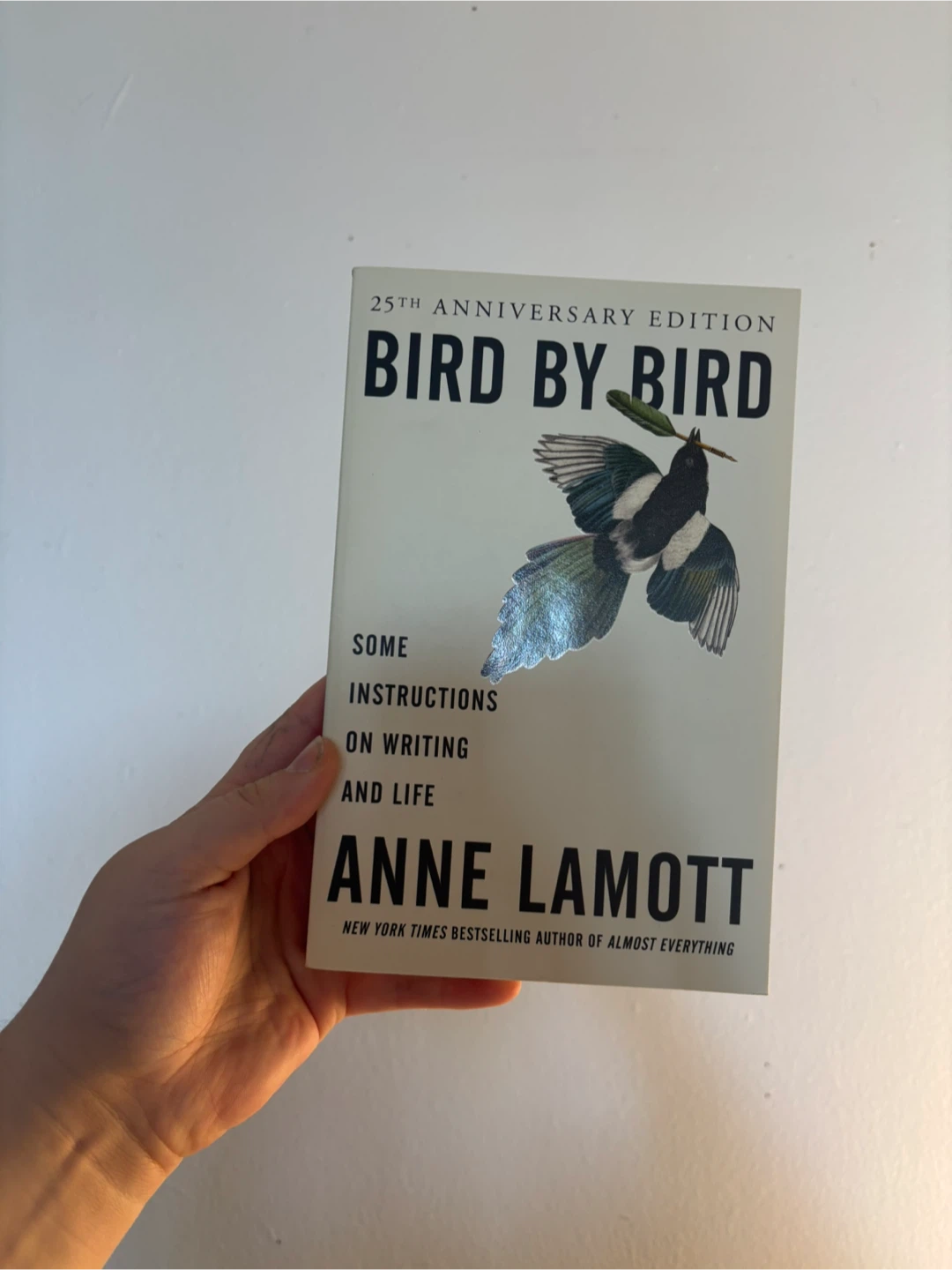 Bird by Bird by Anne Lamott (25th Anniversary Edition)