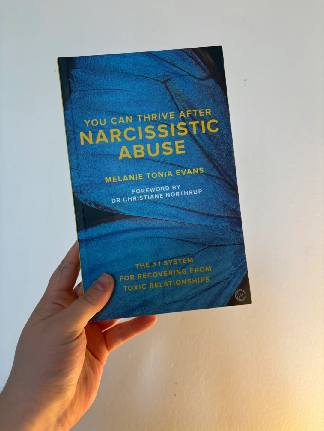 You Can Thrive After Narcissistic Abuse by Melanie Tonia Evans