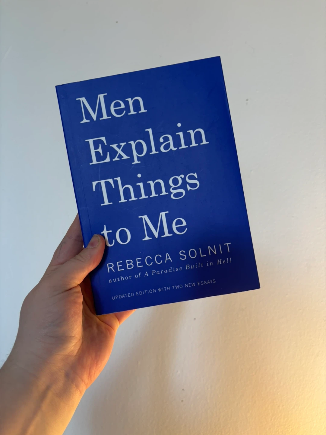 Men Explain Things to Me by Rebecca Solnit