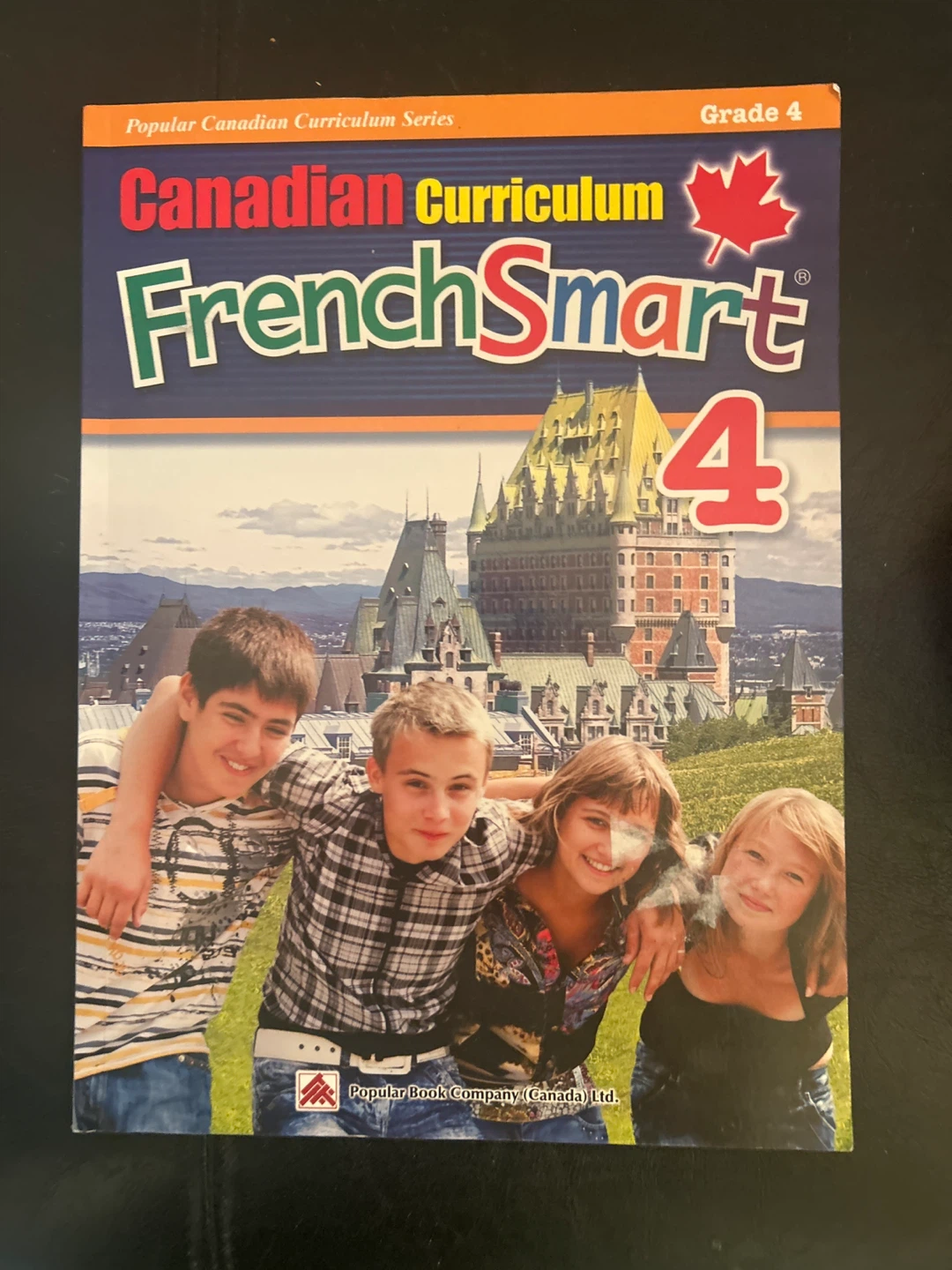 Canadian Curriculum FrenchSmart Grade 4 Workbook