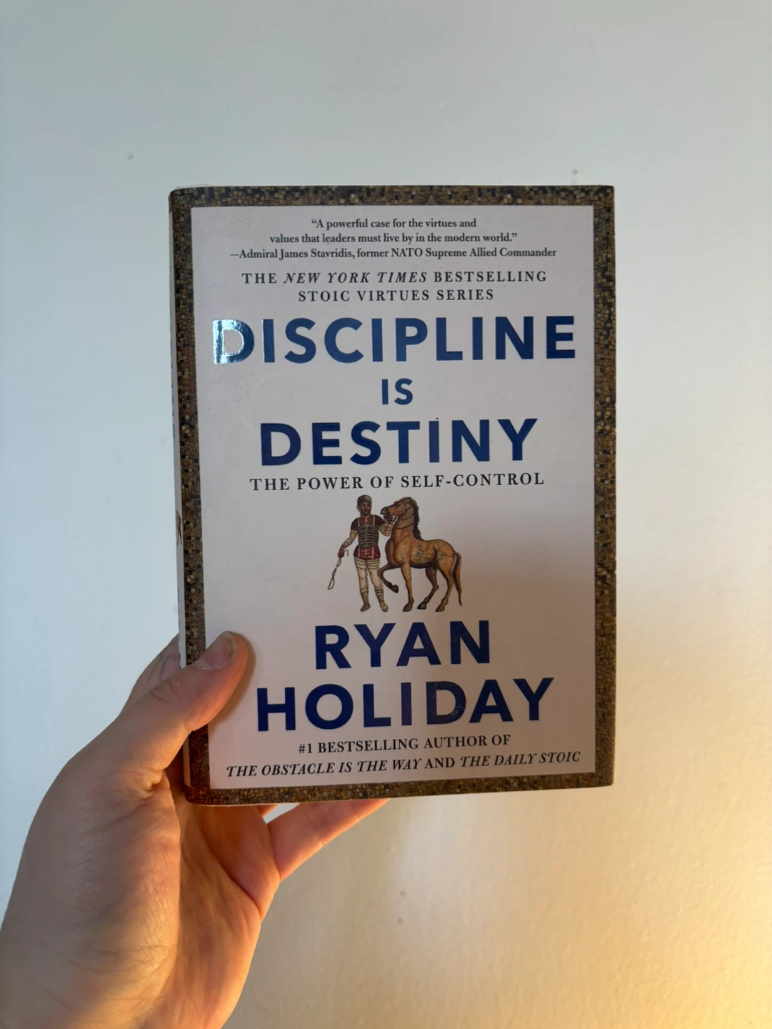 Discipline Is Destiny by Ryan Holiday