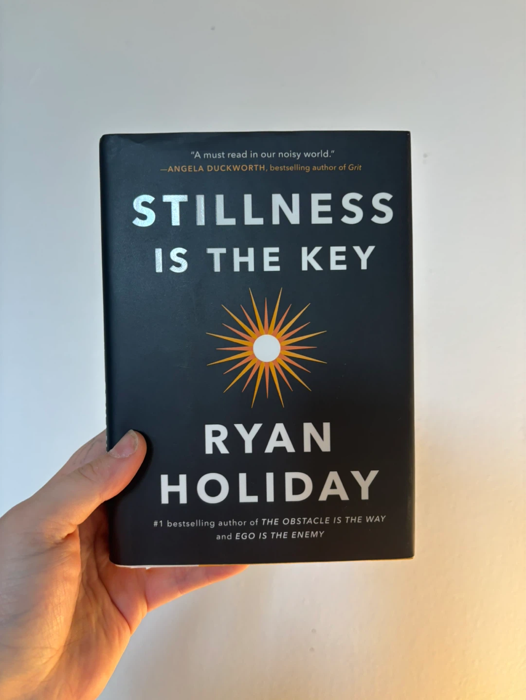 Stillness Is The Key by Ryan Holiday Book