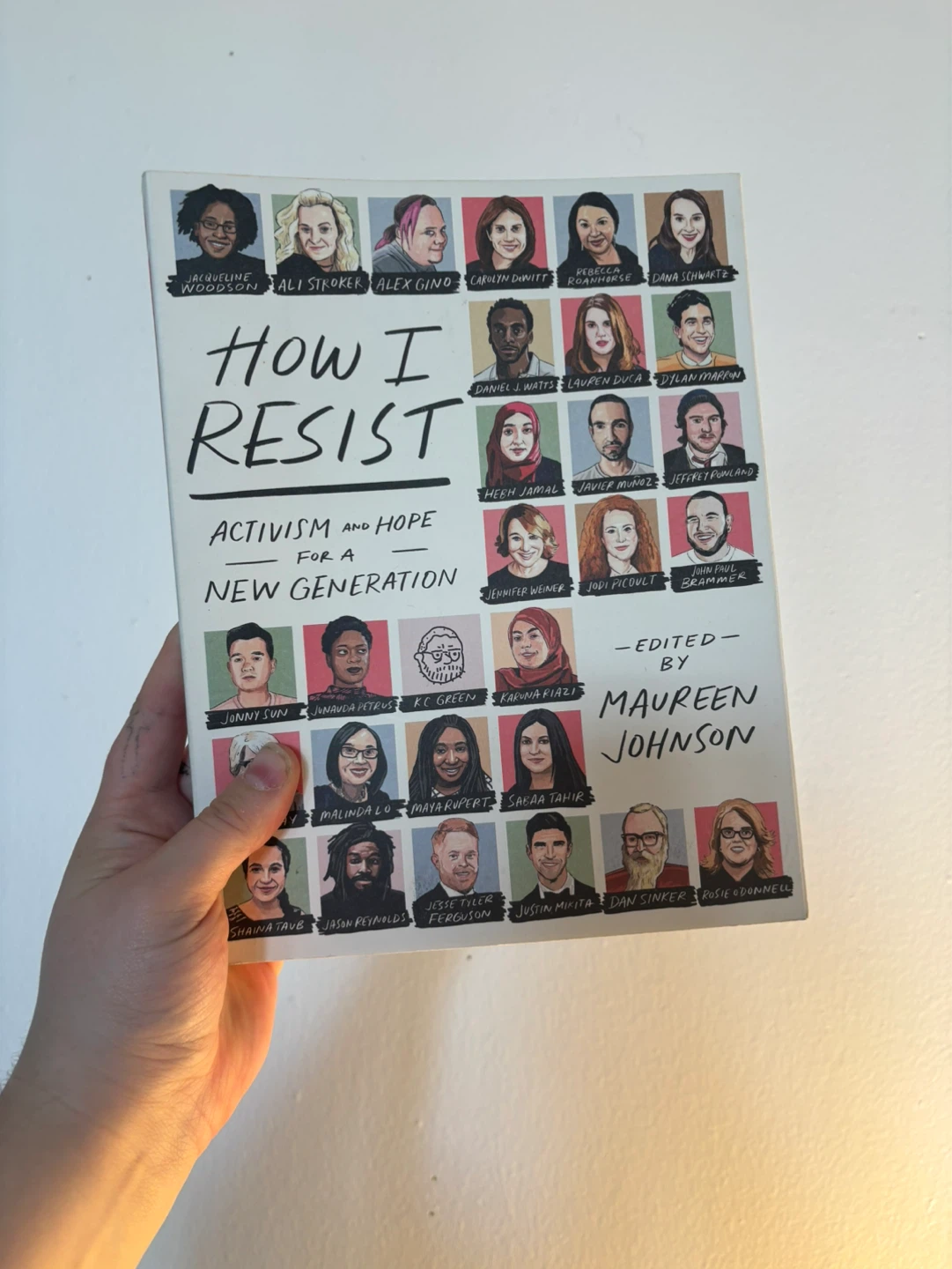 How I Resist: Activism and Hope for a New Generation Book