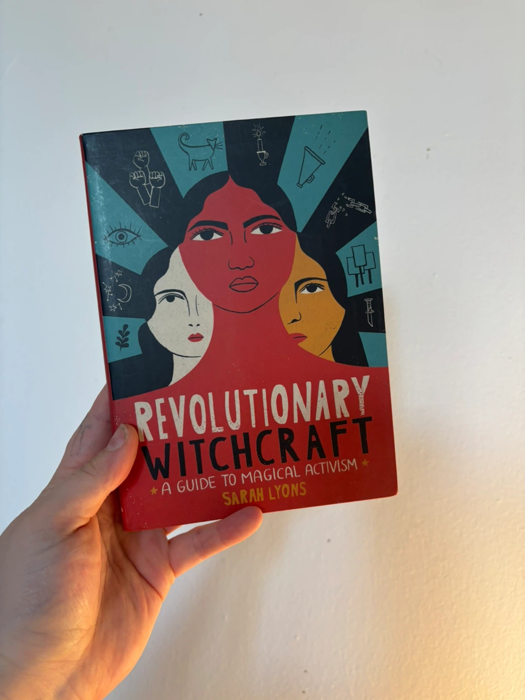 Revolutionary Witchcraft: A Guide to Magical Activism Book