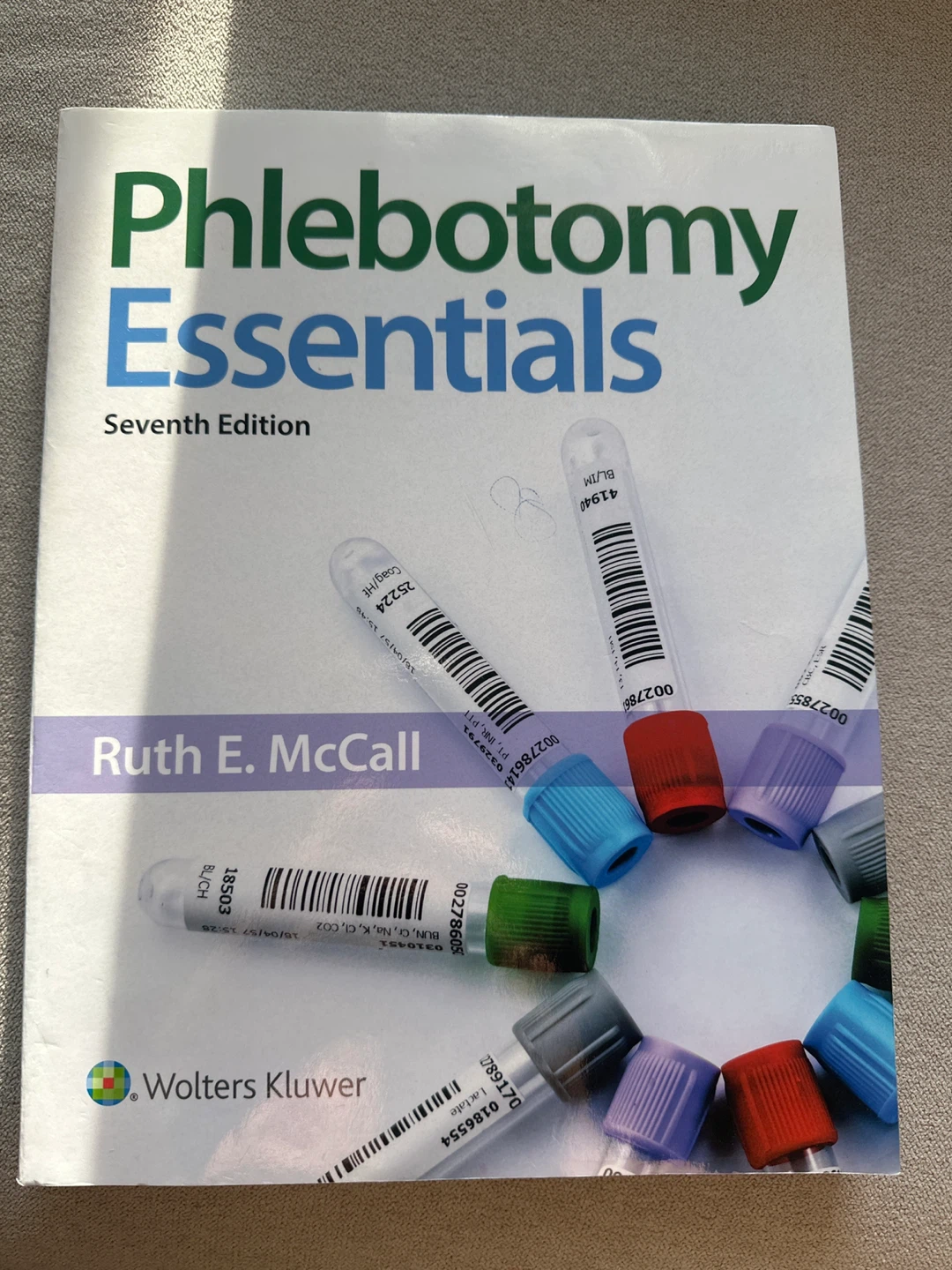 Phlebotomy Essentials Seventh Edition Textbook by Ruth E. McCall