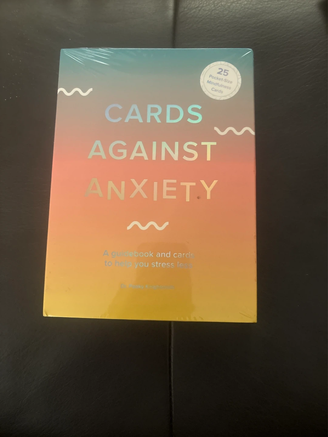 Cards Against Anxiety: A Guidebook & 25 Mindfulness Cards