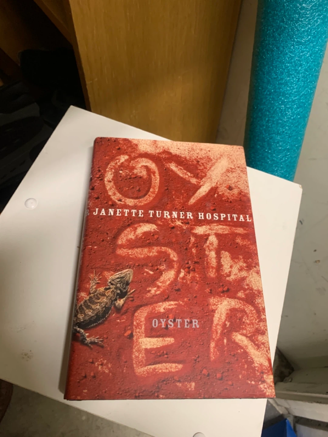 Oyster by Janette Turner Hospital - Book