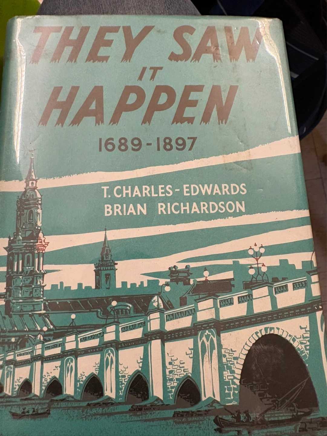 They Saw It Happen: 1689-1897