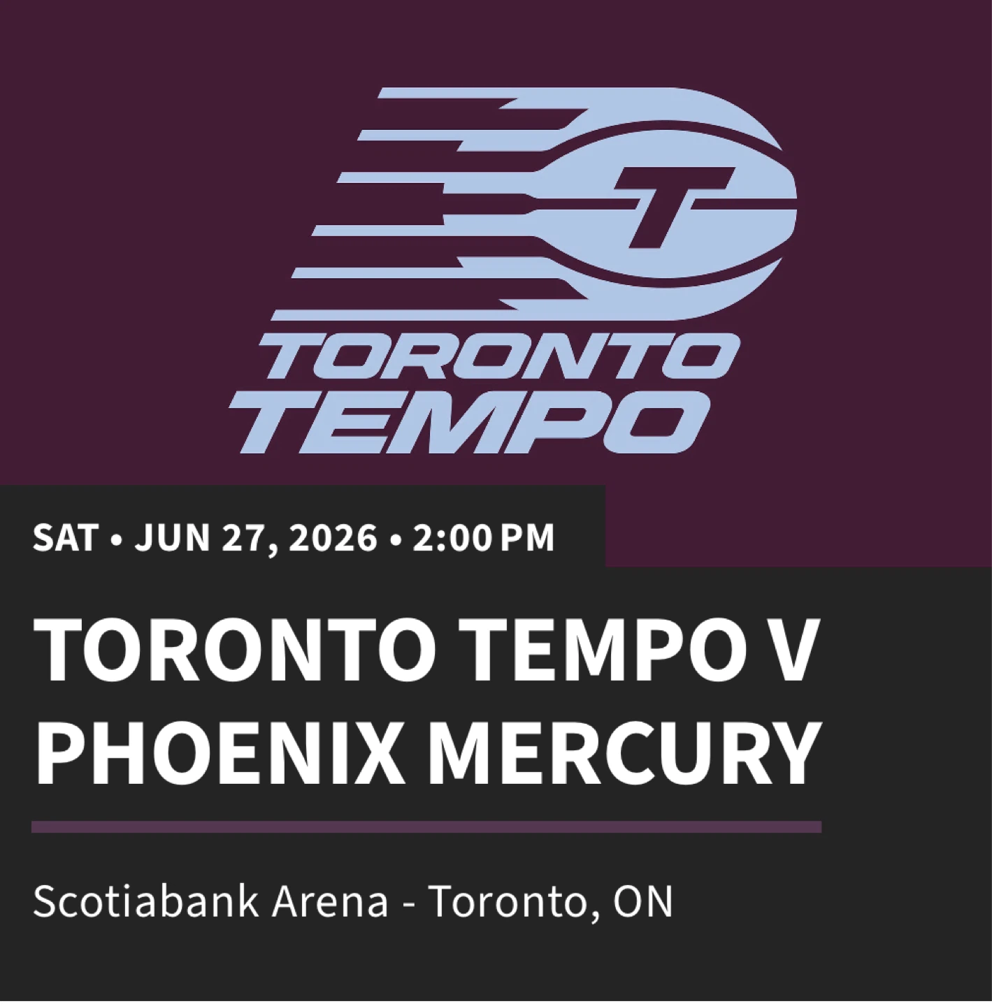 Toronto Tempo V Phoenix Mercury Ticket - June 27, 2026