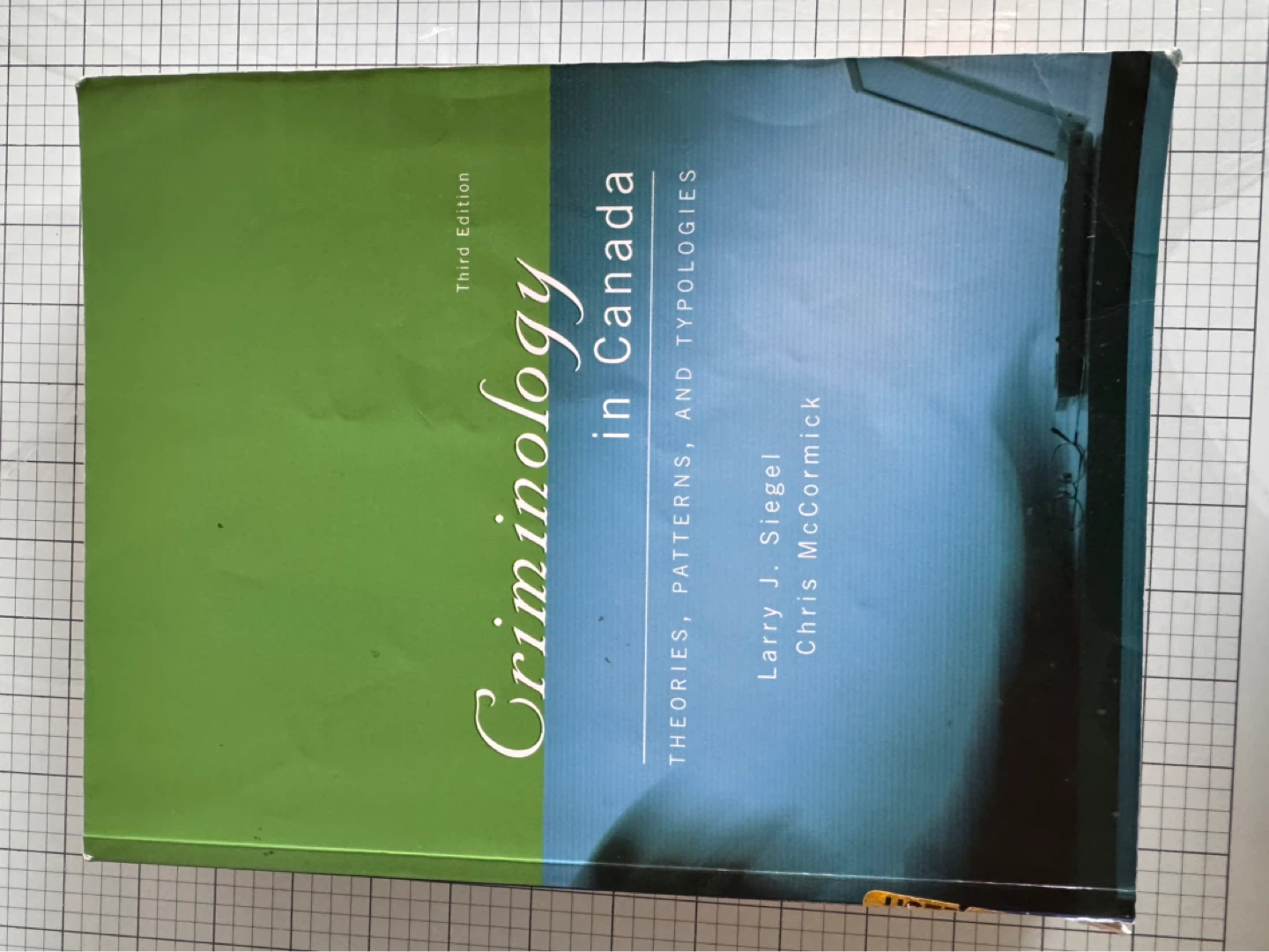 Criminology in Canada textbook, 3rd Edition.