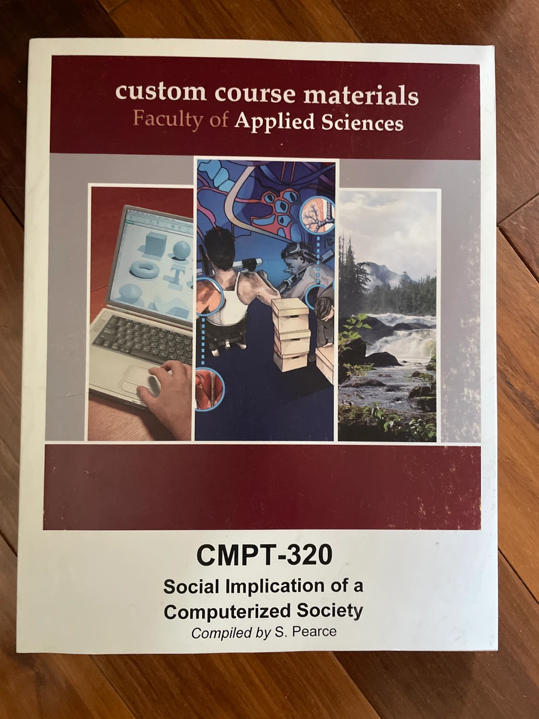 CMPT-320 Social Implication of a Computerized Society Textbook